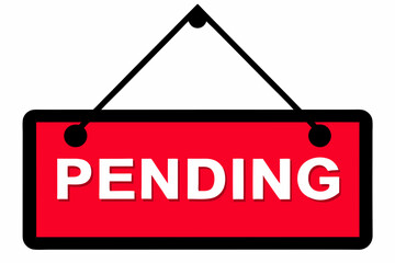 Red sign with the word PENDING in white letters hanging from a black string Simple illustration for business real estate or general announcements