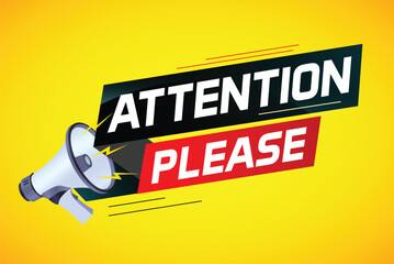 shouting on megaphone with attention please word vector illustration concept, can use for, landing page, template, ui, web, mobile app, poster, banner, flyer
