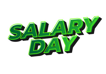 Bold, vibrant text design featuring the words SALARY DAY in green with a shadow effect, suitable for