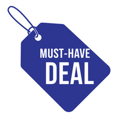 Attractive blue price tag with must-have deal text perfect for advertising and promotions