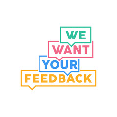 Fototapeta premium We want your feedback sign isolated on white background