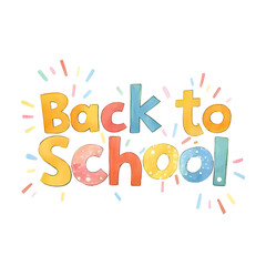 "Back to school" in a happy colorful font isolated on a transparent background