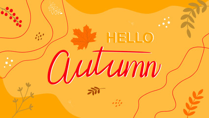 Creative autumn banner in trendy bright colors. Lettering hello autumn with leaves and branch. Season promotion illustration. Fresh design for posters, flyers, greeting cards, invitations, web.