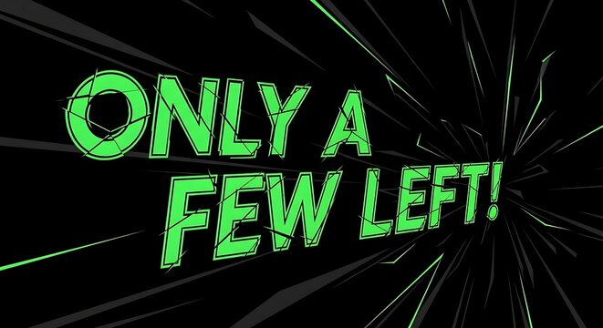 Limited Availability Graphic, Edgy Font with Cracks, Green on Black