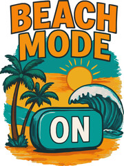 beach mode on shirt or poster design