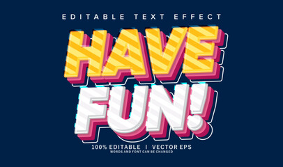 have fun vector text effect with modern style design