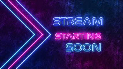 stream starting soon neon lights text and arrow on blue pink concrete wall, streaming and broadcasting social media design element	