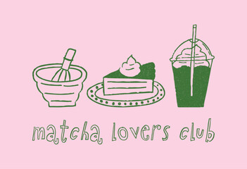Set of matcha food and drink, cartoon doodle vector illustration. Hand drawn outline art with grunge texture. Cute cake, bowl and whisk, plastic cup with iced matcha latte. Matcha lovers club text.