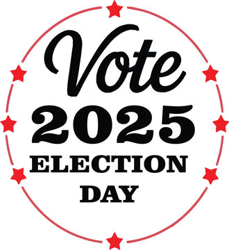 Patriotic voting graphic for the 2025 election cycle, featuring stars, stripes, and a call to vote for campaign and election-themed designs.