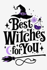 Best Witches for You SVG with Witch Hat Spiderweb Potion Halloween Craft Design