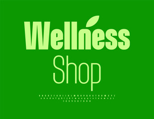 Vector Green template Wellness Shop. Elegant Bright Font. Modern Simple Alphabet Letters and Numbers set.