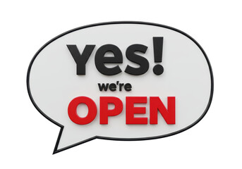 Isolated Speech Bubble with 'Yes! We're OPEN' Text