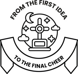 From the first idea to the final cheer