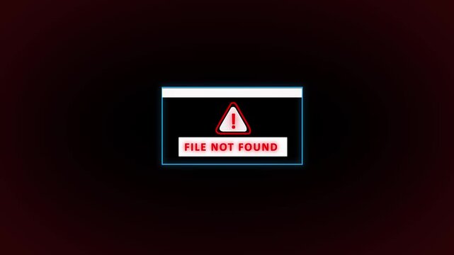 Error Message File Not Found &ndash; Web Alert, Digital Warning, System Error, Missing File