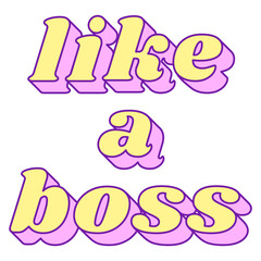 Like a Boss word png retro typography