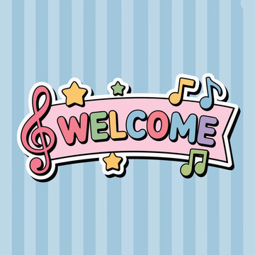 Welcome Musical Notes
