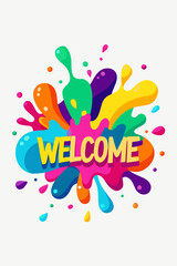 Colorful welcome splash abstract greeting