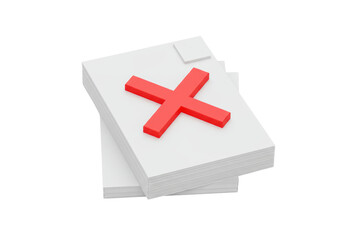 Isolated Stack of Paper Documents with a Red X Symbol Marking Rejection