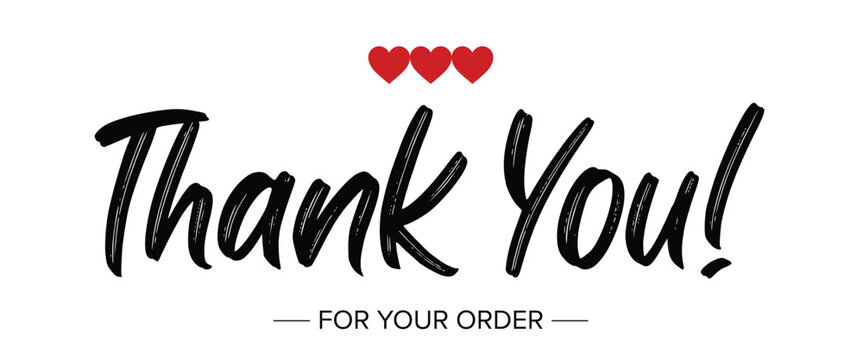 Thank You For Your Order - Brush Script Hearts