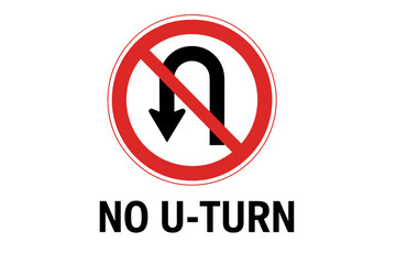 No U-Turn Traffic Sign Vector Illustration. Prohibition Road Sign with Red Circle and Diagonal Line. Clear Warning Symbol for Drivers. Urban Transport Safety. Isolated Transparent Background