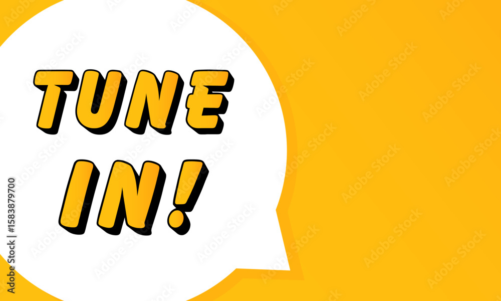 Fototapete tune in speech bubble. bold outline, comic style shape, vibrant background, dialog element, visual c