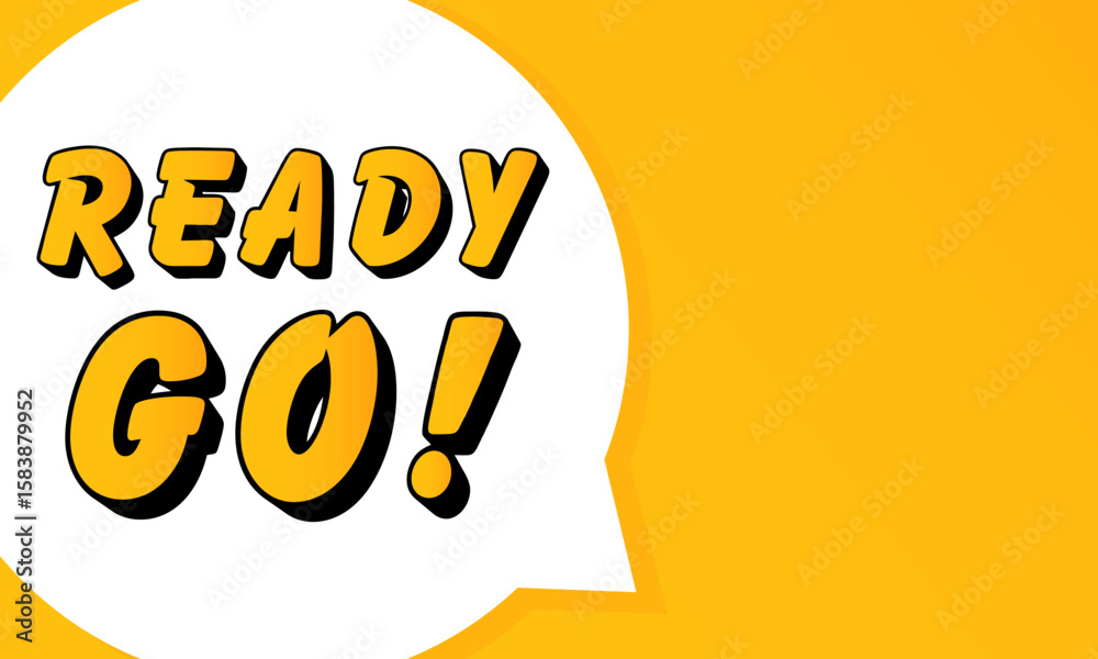 Fototapete ready go speech bubble. bold outline, comic style shape, vibrant background, dialog element, visual 