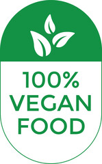 High-quality vector design featuring a 100% Vegan Food badge with green leaves, eco-friendly icons, and clean typography. Ideal for product packaging, organic food branding, labels, menus, eco sticker