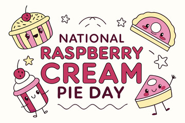 NATIONAL RASPBERRY CREAM PIE DAY vector illustration