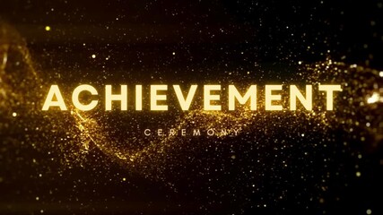 Glittering Gold Achievement Ceremony Text on Sparkling Particle Background