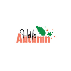 Fototapeta premium Hello Autumn, Fall-themed emblem with leaves and text