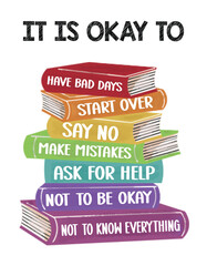 Watercolor Colorful "It Is Okay" Motivational Poster with Stacked Books and Positive Affirmations for Classroom Decor

