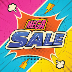 Mega sale - comic book style promotion. Special offer with thunder sign and hand lettering for business, discount shopping, sale promotion and advertising. Mega sale campaign