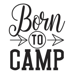 Typography Design – Camping Typography T-shirt Design, Born to Camp