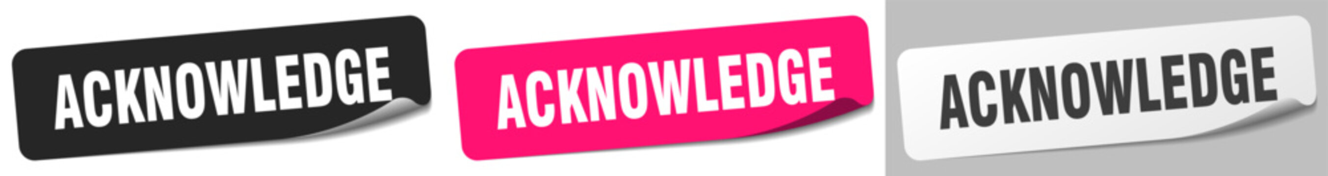 acknowledge sticker. acknowledge sticker set on white background