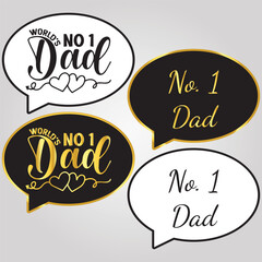 World's No. 1 Dad" for Father's Day t shirt design.  No 1 dad vector design. Clipart image isolated on white background. world's No1 Dad - Father's Day design