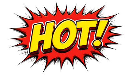 Bold Yellow HOT Text in a Red Comic Book Style Burst.