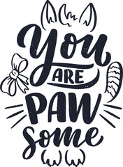 you are paw some