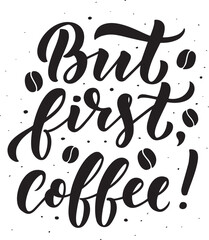 but first coffee