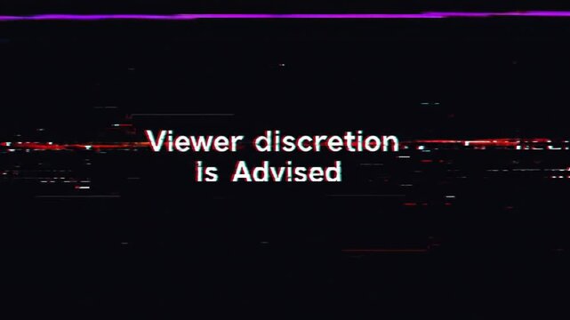 Viewer discretion Warning message displayed on a dark background