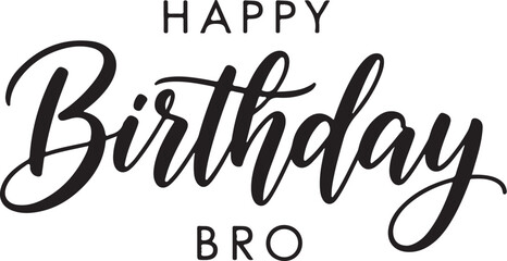 Vector art of happy birthday bro text in a stylish font