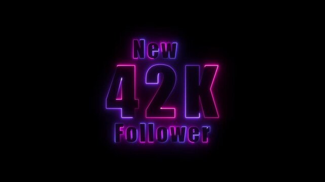 glowing neon colorful New 42K follower text animation. 42K followers thank you. text with animation on black background,