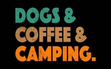 Retro Dogs Coffee Camping Funny Campers t-shirt quotes svg design