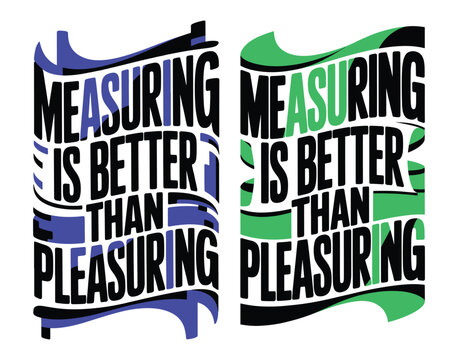 Editable Vector transparent png  t shirt design set.Measuring is better than pleasing motivational typography