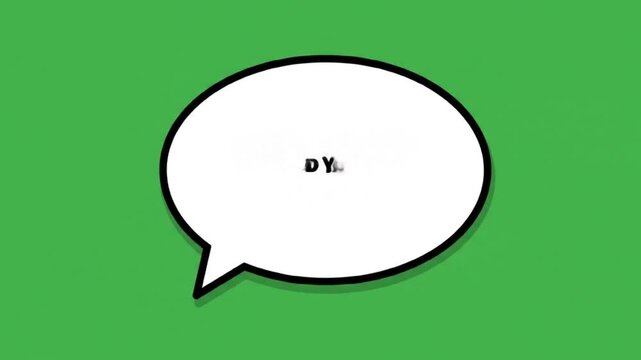 A white speech bubble with the text "dd you" in black letters on a green background animation effect