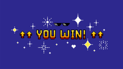 You win pixelated text with sunglasses and stars. Game level completed screen. Classic 8-bit video gaming success.