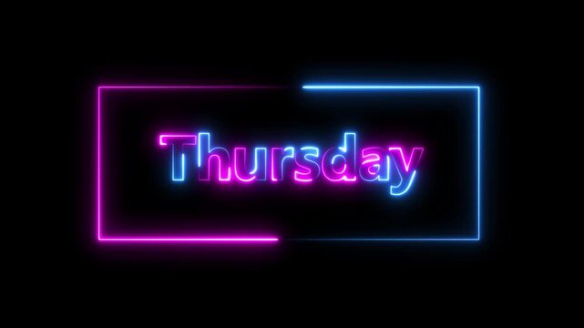Blue and pink glowing neon light Thursday text animation.