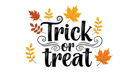 Illustration of trick or treat text with autumn leaves