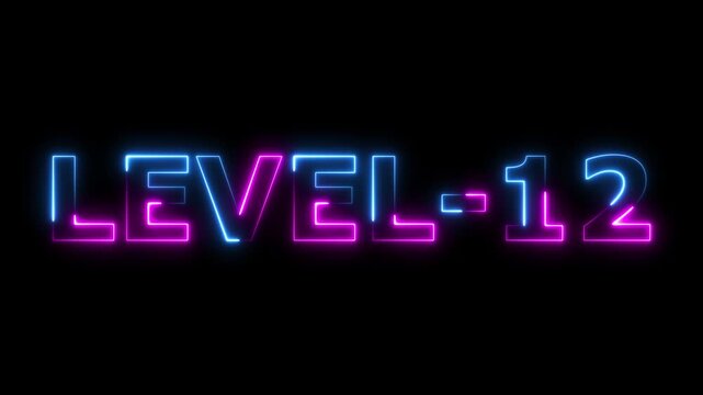 Level Twelve text font with glowing neon light.Level Up neon sign tex animation.