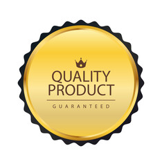 Golden Seal of Quality: A prestigious golden seal, a mark of excellence, featuring an elegant crown and the words Quality Product Guaranteed, radiating trust and assurance.