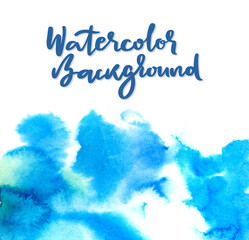 Real Hand Drawn Watercolor Blue Wet Spots Background